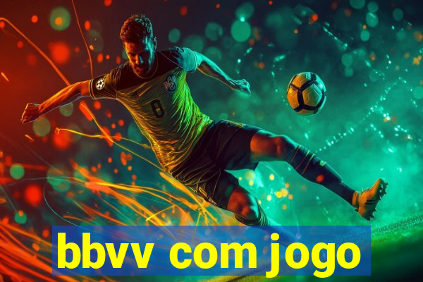 bbvv com jogo